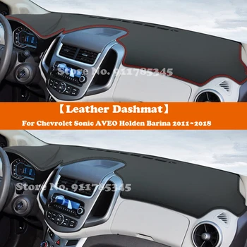 Замшевая Кожа Dashmat Кола-Оформление на Кутията на Таблото Pad Козирка Аксесоари За Chevrolet Sonic AVEO Holden Barina 2011~2018 T300