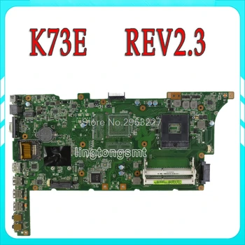 K73E дънна Платка REV2.3 HM65 За Asus K73E X73E K73SD дънна Платка на лаптоп K73E дънна Платка K73E дънна Платка тест е ОК