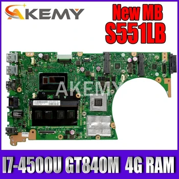 Akemy S551LB дънна платка За Asus S551LN S551LB S551L Vivobook дънна Платка на лаптоп I7-4500U GT840M 4G RAM REV2.Тест 2